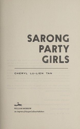 Cheryl Lu-lien Tan: Sarong party girls (Singlish language, 2016)