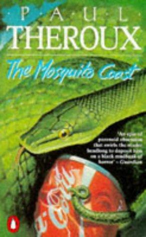 The Mosquito Coast (Paperback, 1996, Penguin (Non-Classics))