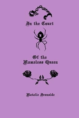 In the Court of the Nameless Queen (Paperback, 2022, Independently published)