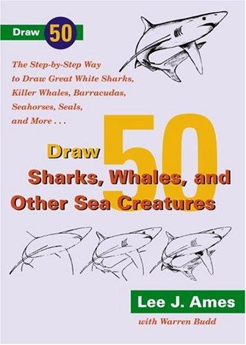 Lee J. Ames: Draw 50 Sharks, Whales, and Other Sea Creatures (1991, Broadway)