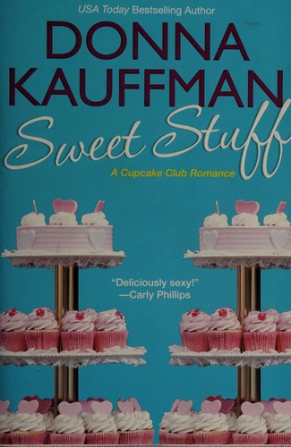 Donna Kauffman: Sweet stuff (2012, Brava)