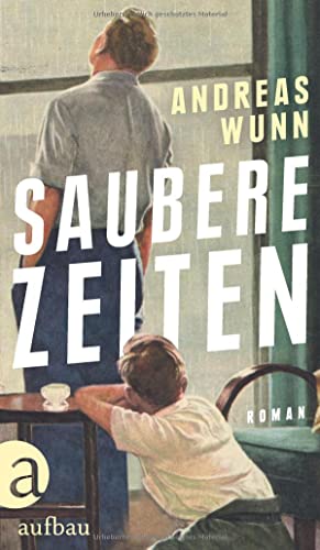 Andreas Wunn: Saubere Zeiten (Hardcover, German language)