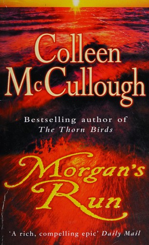 Colleen McCullough: Morgan's run (2001, Arrow)