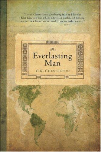 The Everlasting Man (Hardcover, 2007, Hendrickson Publishers)