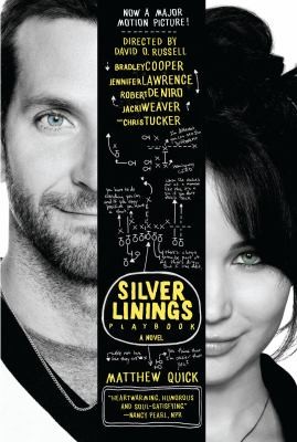 Matthew Quick: The Silver Linings Playbook Movie TieIn Edition (2012, Sarah Crichton Books)