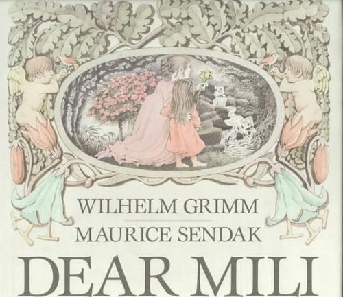 Wilhelm Grimm: Dear Mili (1988, Farrar, Straus and Giroux)