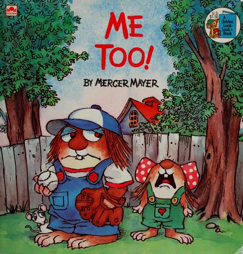 Mercer Mayer: Me too! (Paperback, 2006, Random House)