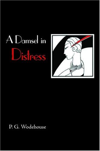 P. G. Wodehouse: A Damsel in Distress (Paperback, 2006, Waking Lion Press)