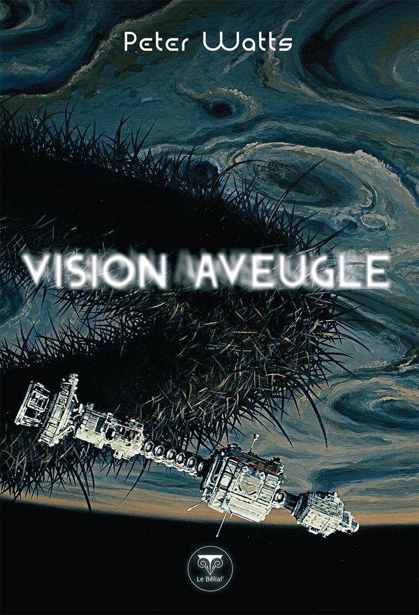 Vision aveugle (French language, 2021, Le Bélial')