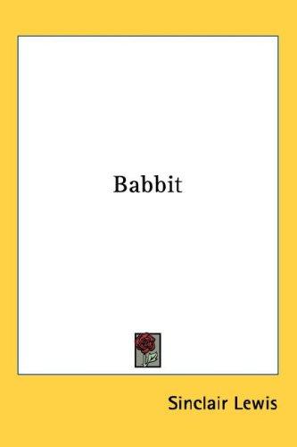 Sinclair Lewis: Babbit (Hardcover, 2004, Kessinger Publishing, LLC)