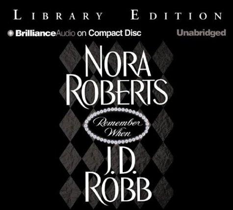 Nora Roberts: Remember When (AudiobookFormat, 2003, Brilliance Audio on CD Unabridged Lib Ed)