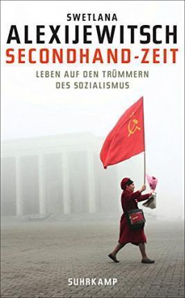 Svetlana Aleksievich: Secondhand-Zeit (Paperback, German language, 2015, Suhrkamp Verlag)