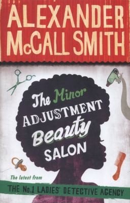 Alexander McCall Smith: The Minor Adjustment Beauty Salon (2013, Little, Brown Book Group)