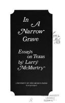 Larry McMurtry: In a narrow grave (1983, University of New Mexico Press)