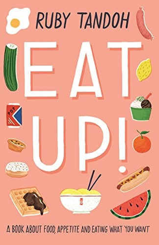 Ruby Tandoh: Eat Up (Hardcover, 2018, Serpent's Tail)