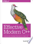 Effective Modern C++ (2014, O'Reilly Media, Incorporated)