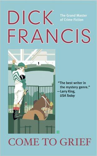 Dick Francis: Come to Grief (2005, Berkley)