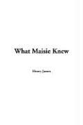 Henry James: What Maisie Knew (Paperback, 2005, IndyPublish.com)