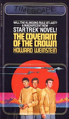 Howard Weinstein: The Covenant of the Crown (Paperback, 1981, Star Trek)