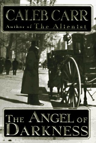 Caleb Carr: The angel of darkness (1997, Random House)