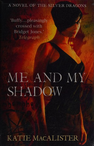 Katie MacAlister: Me and My Shadow (2010, Hodder & Stoughton)