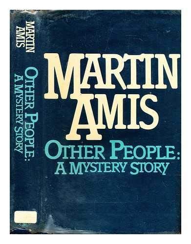 Martin Amis: Other people (1981, Cape)