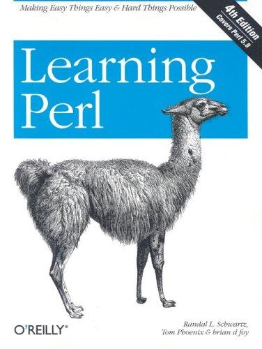 brian d foy, Randal L. Schwartz, Tom Phoenix: Learning Perl (2005, O'Reilly Media, Inc.)