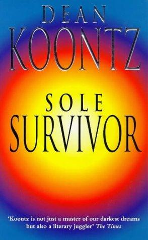 Dean R. Koontz: The Sole Survivor (Paperback, 1997, Feature)