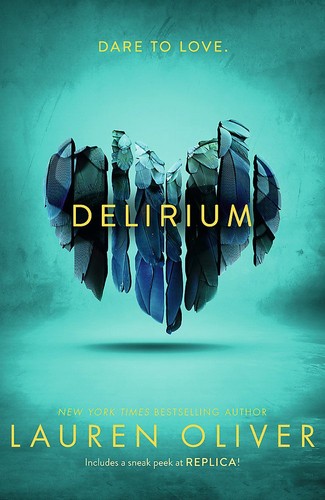 Lauren Oliver: Delirium (2011, Hodder & Stoughton)