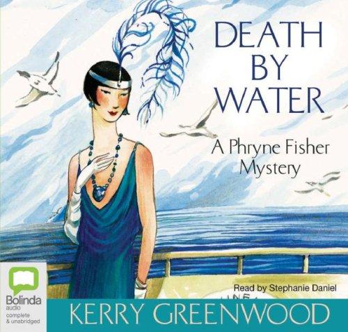 Kerry Greenwood: Death By Water (AudiobookFormat, 2007, Bolinda Publishing)