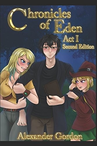 Chronicles of Eden - Act I (Paperback, 2018, Independently published)