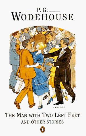 P. G. Wodehouse: The man with two left feet and other stories (Paperback, 1961, Penguin Books)