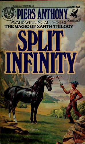 Split Infinity (Apprentice Adept, Bk. 1) (Paperback, 1982, Del Rey)