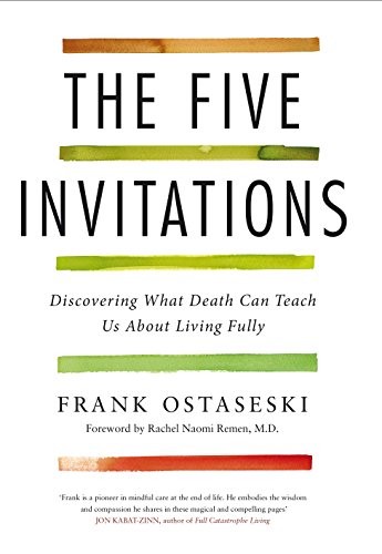Frank Ostaseski: The Five Invitations (Hardcover, Bluebird, MACMILLAN)