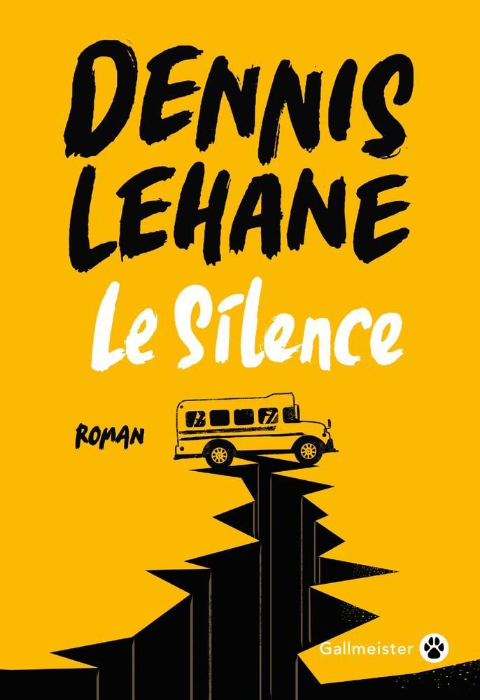 Dennis Lehane: Le Silence (French language, 2023, Gallmeister)