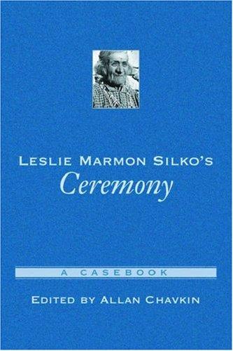 Leslie Marmon Silko's Ceremony (2002, Oxford University Press)