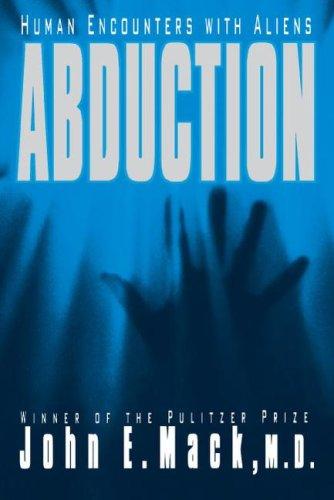 John E. Mack: ABDUCTION (Paperback, 2007, Scribner)