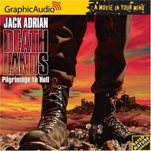 James Axler: Pilgrimage to Hell (AudiobookFormat, 2005, GraphicAudio)