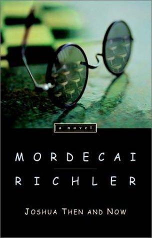 Mordecai Richler: Joshua Then and Now (Paperback, 2001, McClelland & Stewart)