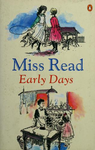 Miss Read: Early days (1995, Penguin Books)