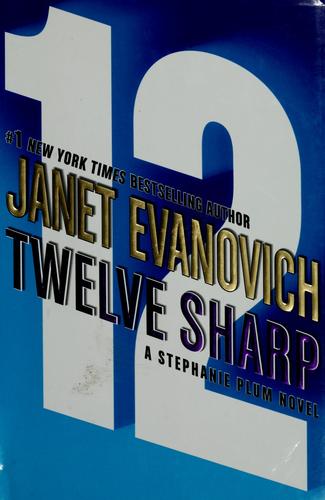 Twelve sharp (Hardcover, 2006, St. Martin's Press)