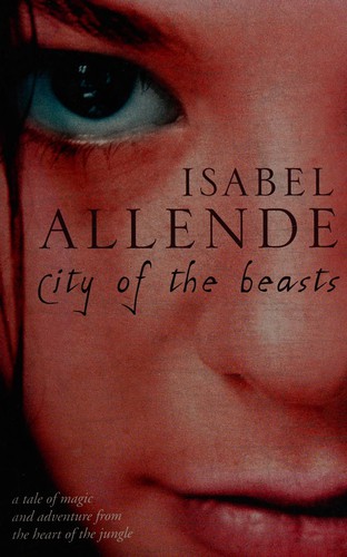 Isabel Allende: City of the Beasts (2004, Charnwood)
