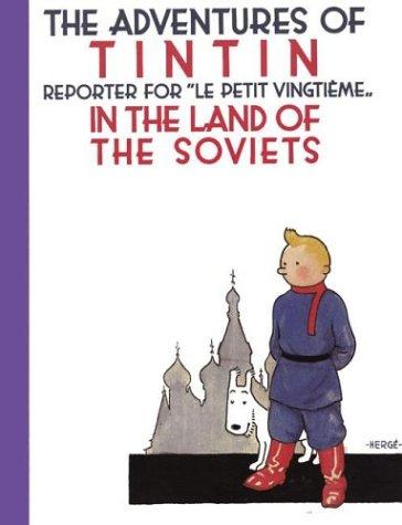 Hergé: Tintin in the land of the Soviets. (Hardcover, 2004, Last Gasp)