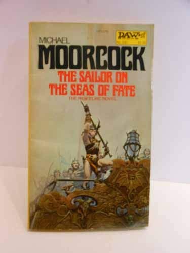 Michael Moorcock: The Sailor on the Seas of Fate (Paperback, 1976, DAW)
