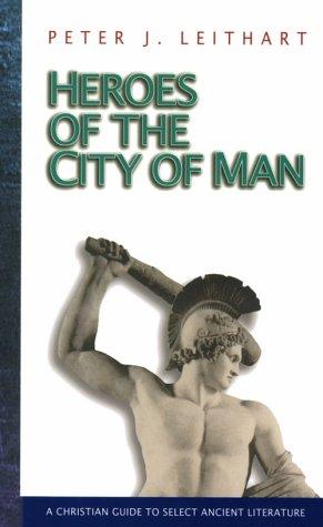 Heroes of the city of man (Paperback, 2006, Canon Press)