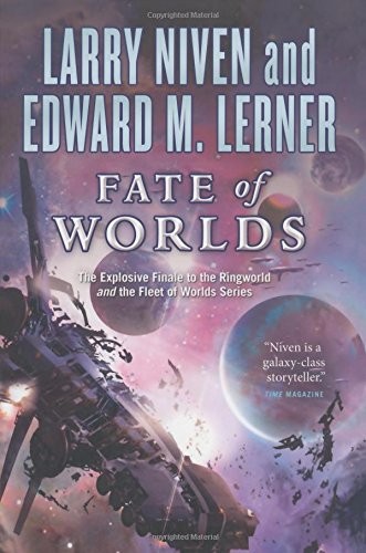 Fate of Worlds: Return from the Ringworld (Known Space) (2014, Tor Books)