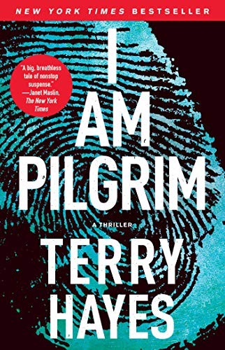 Terry Hayes: I Am Pilgrim (Paperback, 2014, Atria/Emily Bestler Books)