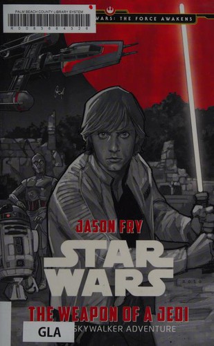Star Wars: The Weapon of a Jedi (Hardcover, 2015, Disney)