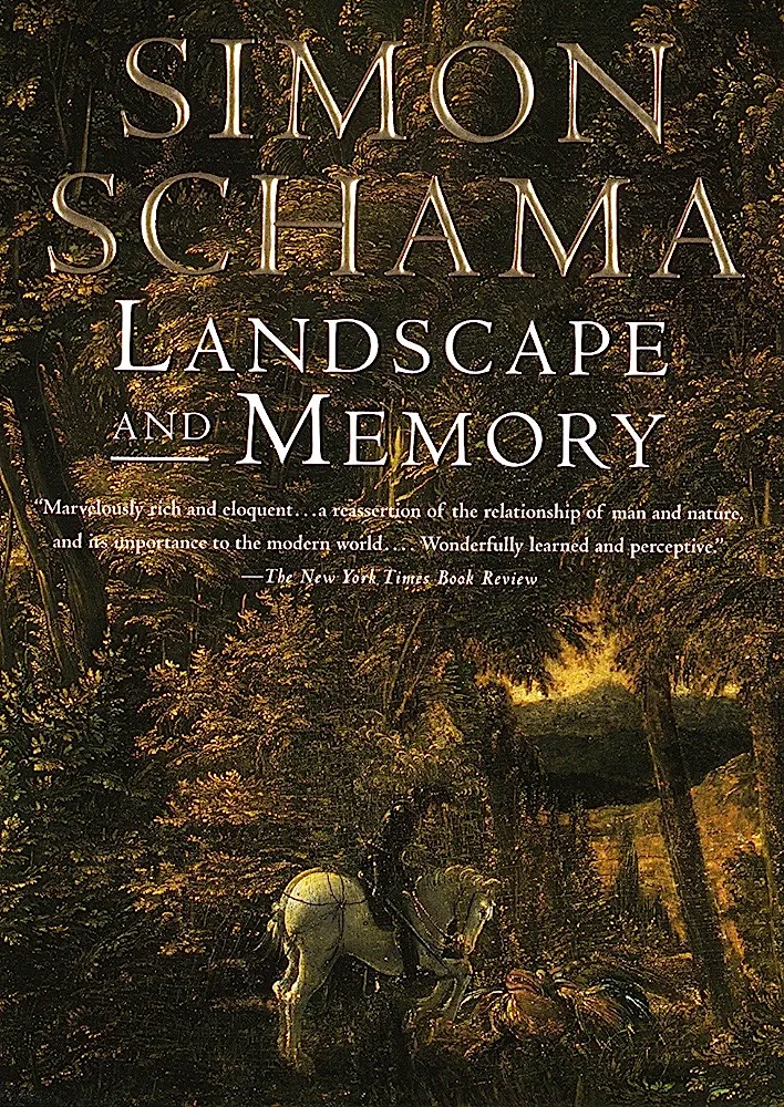 Simon Schama: Landscape and memory (1996, Vintage Books)