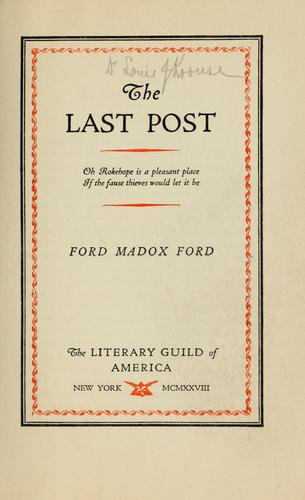 Ford Madox Ford: The last post (1928, Literary Guild of America)